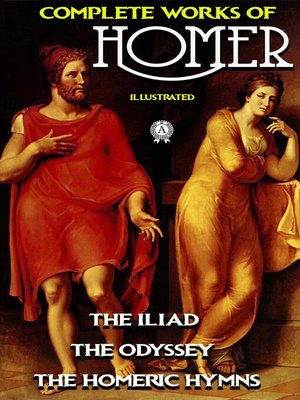 cover image of Complete Works of Homer. Illustrated